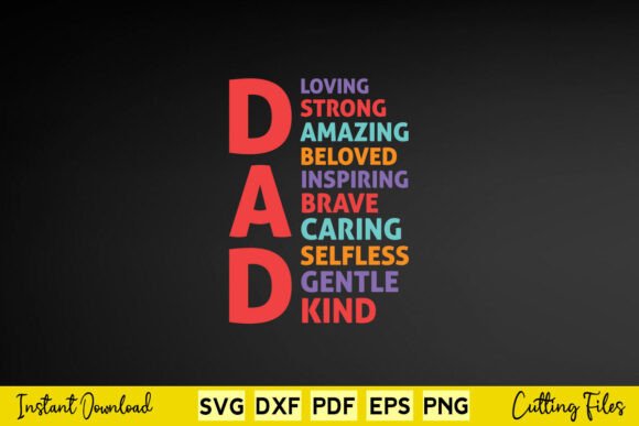 Dad Loving Strong Amazing Beloved Graphics for Crafts