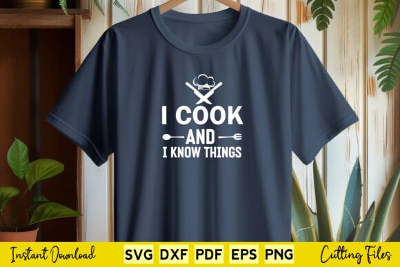 Free I Cook I Know Things SVG Design for Crafts and Graphics