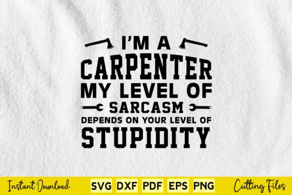 Graphic for Crafts: Funny I’m a Carpenter