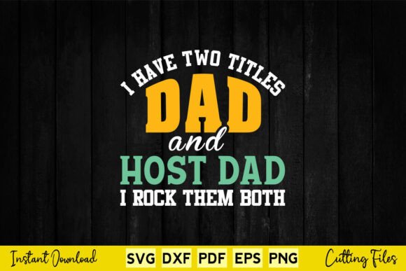 I Have Two Titles Dad