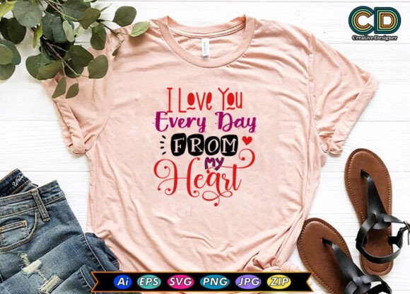 I Love You Every Day From My Heart