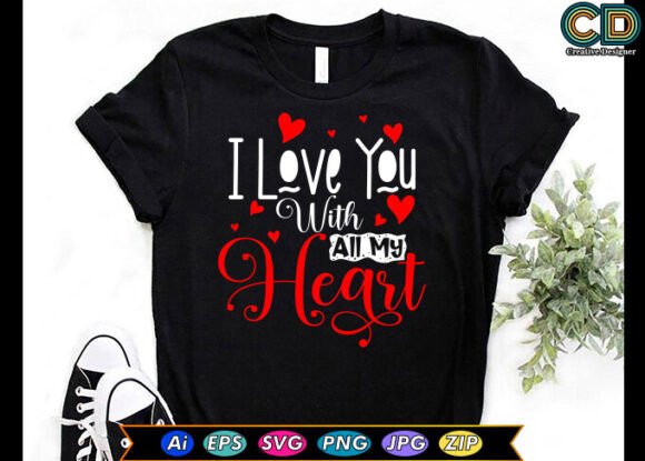 I Love You with All My Heart Graphics for Crafts