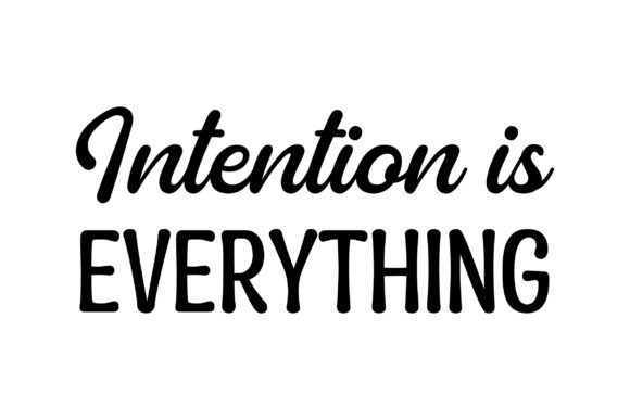 Intention is Everything Retro Graphics for Crafts