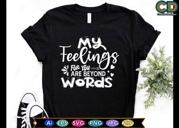 My Feelings for You Are Beyond Words Graphics for Crafts