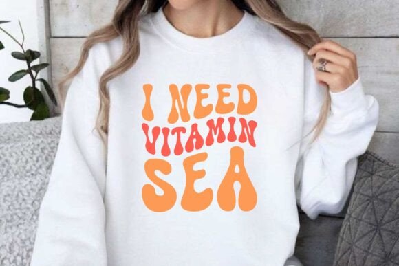 Retro I Need Vitamin Sea Graphics for Crafts