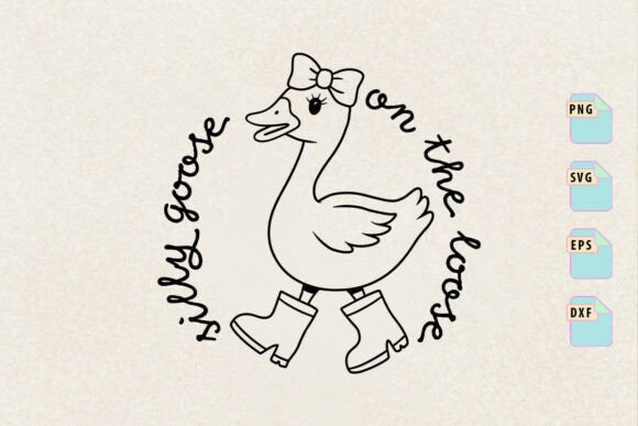 Silly Goose on the Loose Silhouette Graphics for Crafts