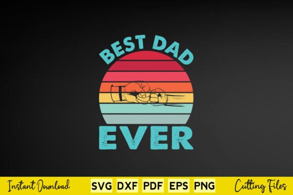 Vintage Retro Best Dad Ever Father’s Day