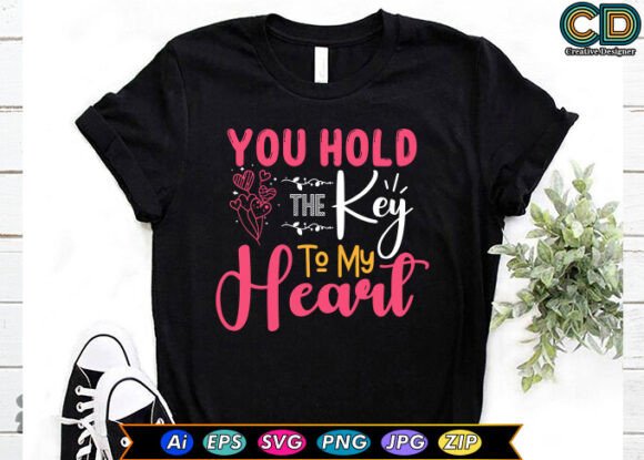 YOU HOLD the KEY to MY HEART Graphics for Crafts